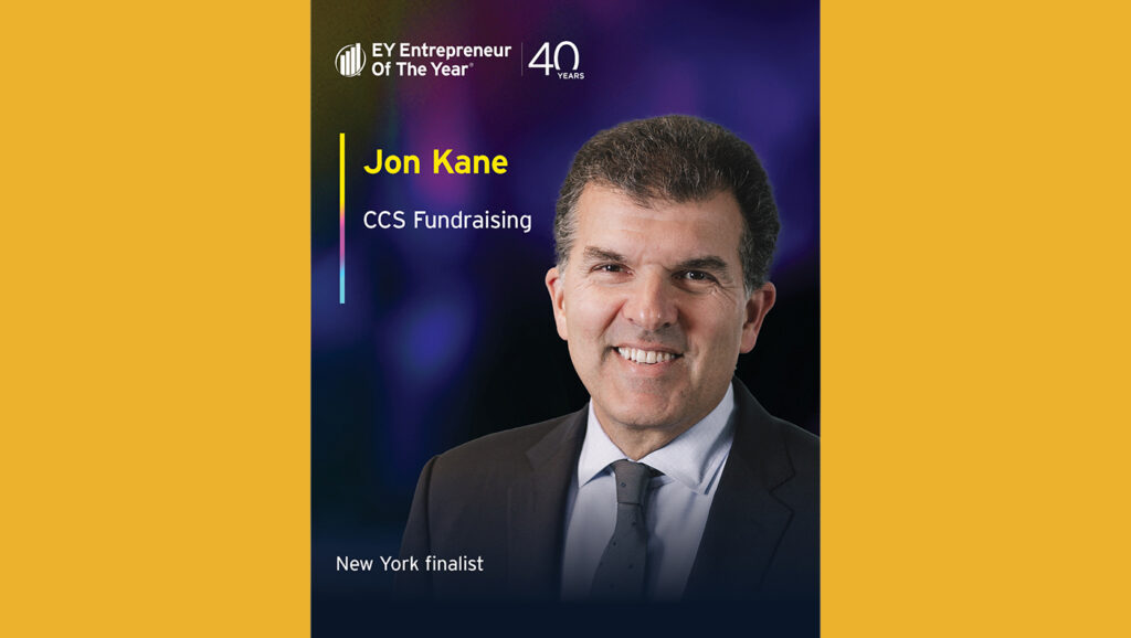 EY Entrepreneur of the Year shares Jon Kane, CCS Fundraising, as a New York finalist